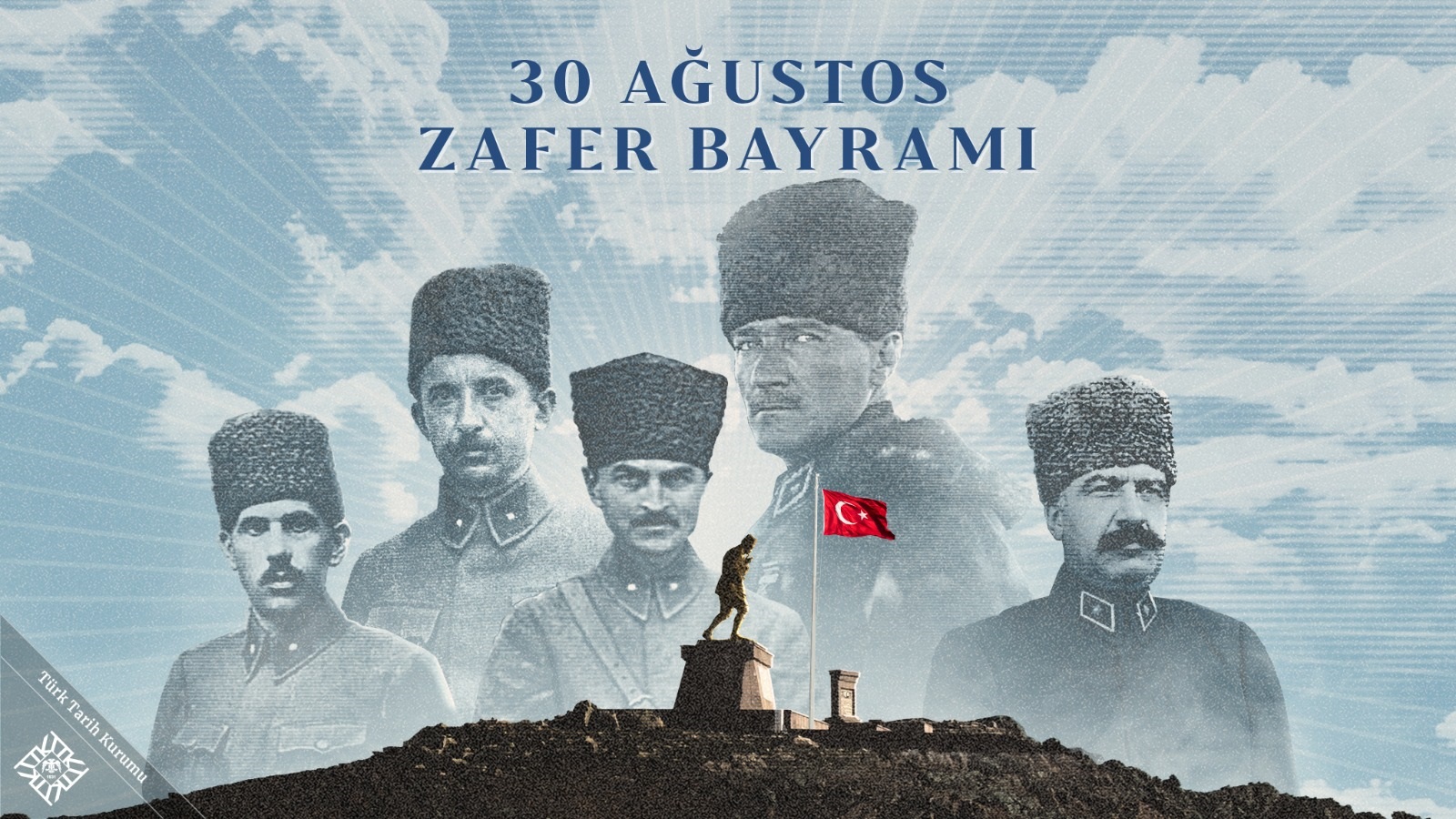 30 Ağustos Zafer Bayramı kutlu olsun. – Türk Tarih Kurumu Başkanlığı