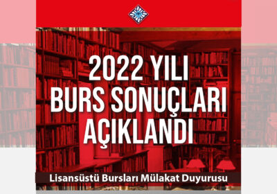 Lisansüstü Bursları Mülakat Duyurusu