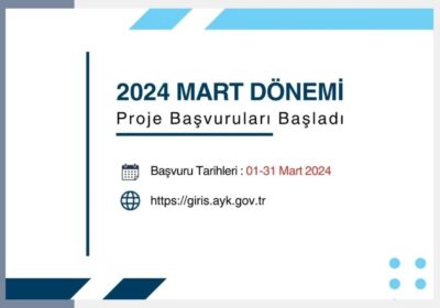 2024 Mart Dönemi Proje Başvuruları Başlıyor