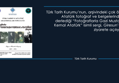 Fotoğraflarla Gazi Mustafa Kemal Atatürk Sergisi Giresun’da