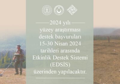 2024 Yılı Yüzey Araştırması Destek Başvuruları
