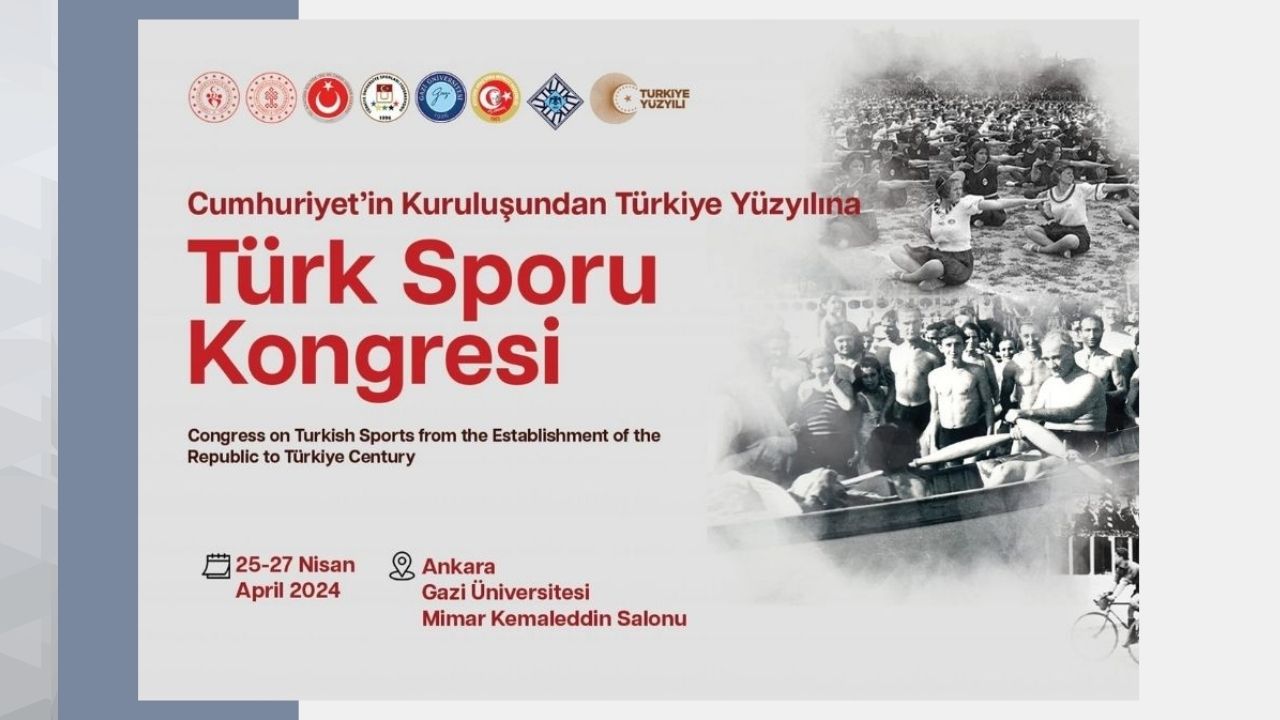 Cumhuriyet’in Kuruluşundan Türkiye Yüzyılına Türk Sporu Kongresi Düzenlenecektir