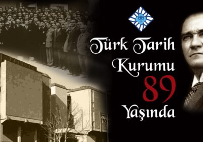 Türk Tarih Kurumu 89 Yaşında
