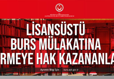 Lisansüstü Bursları Mülakat Duyurusu