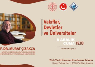Konferans-Prof. Dr. Murat ÇİZAKÇA, Vakıflar, Devletler ve Üniversiteler