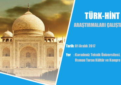 Türk-Hint Araştırmaları Çalıştayı Düzenleniyor…