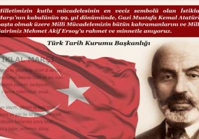 12 Mart 1921 | İstiklal Marşımızın Kabulünün 99. Yıl Dönümü