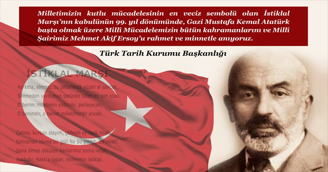 12 Mart 1921 | İstiklal Marşımızın Kabulünün 99. Yıl Dönümü