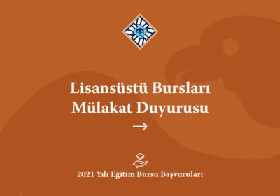 Lisansüstü Bursları Mülakat Duyurusu