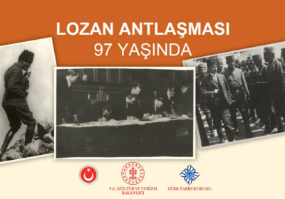Lozan Barış Antlaşması 97 Yaşında