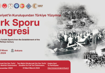 Cumhuriyet’in Kuruluşundan Türkiye Yüzyılına Türk Sporu Kongresi