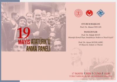 19 Mayıs Atatürk’ü Anma Paneli düzenlenecektir.