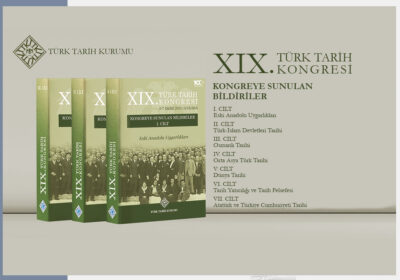 Proceedings of the 19th Turkish History Congress Have Been Published