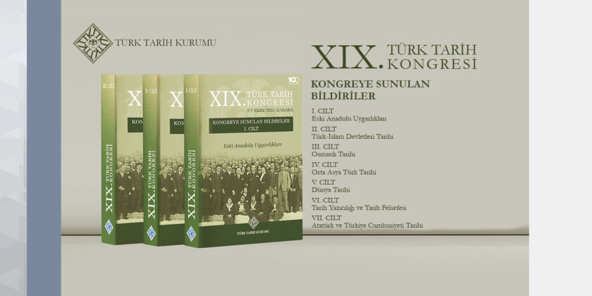 XIX. Türk Tarih Kongresi Bildirileri Yayımlandı