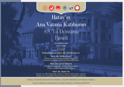 85th Anniversary of Hatay’s Accession to the Motherland Panel