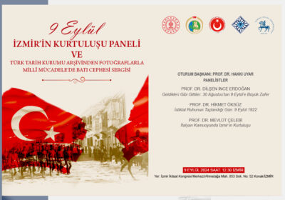 In collaboration with the Governorship of Izmir and Dokuz Eylul University, our Society will organize the “September 9, Liberation of Izmir Panel” in Izmir on September 9, 2024.