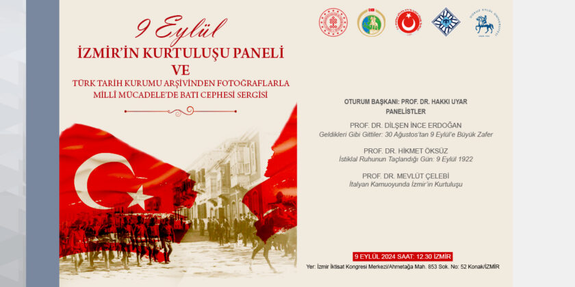 In collaboration with the Governorship of Izmir and Dokuz Eylul University, our Society will organize the “September 9, Liberation of Izmir Panel” in Izmir on September 9, 2024.