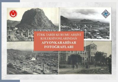 Afyonkarahisar Fotoğrafları Uzaktan Erişime Açıldı