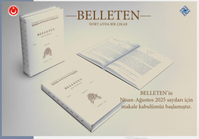 Submissions for New Issues of Belleten Journal Are Now Being Accepted