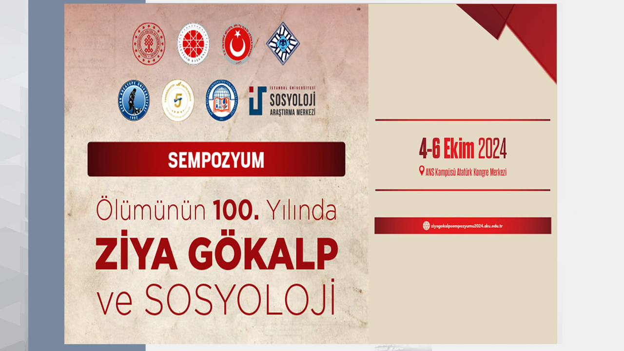 Ölümünün 100. Yılında Ziya Gökalp ve Sosyoloji Sempozyumu