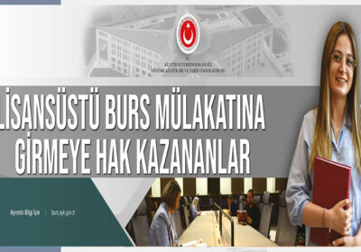 Lisansüstü Burs Mülakat Takvimi Belli Oldu