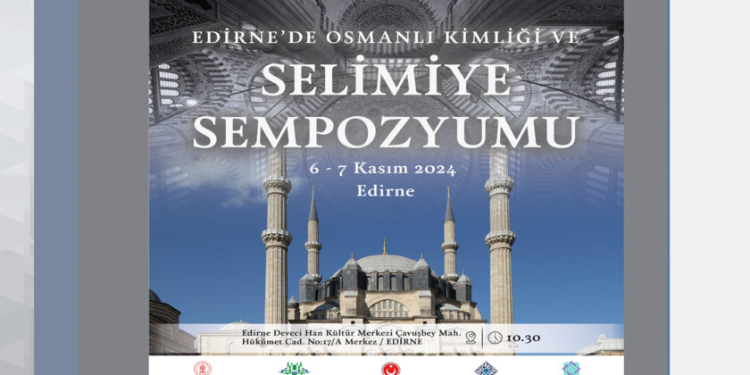 Ottoman Identity and Selimiye Symposium in Edirne