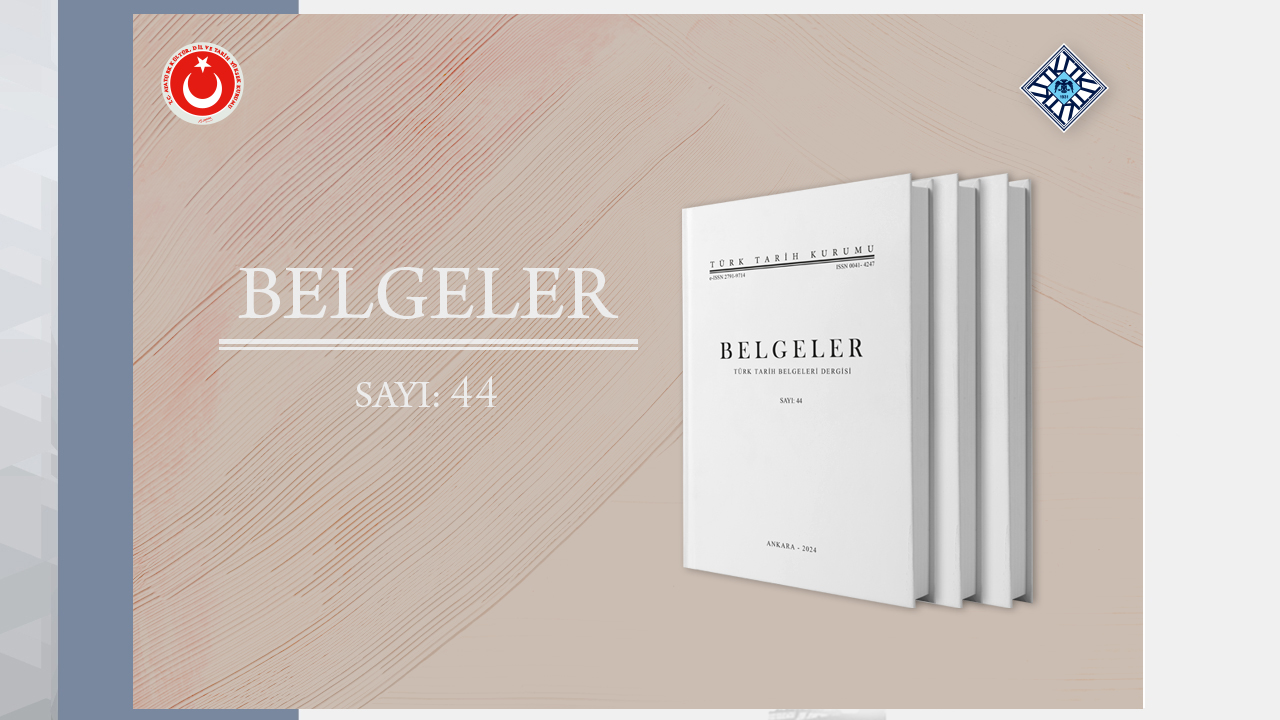 The 44th Issue of Belgeler Journal Has Been Published