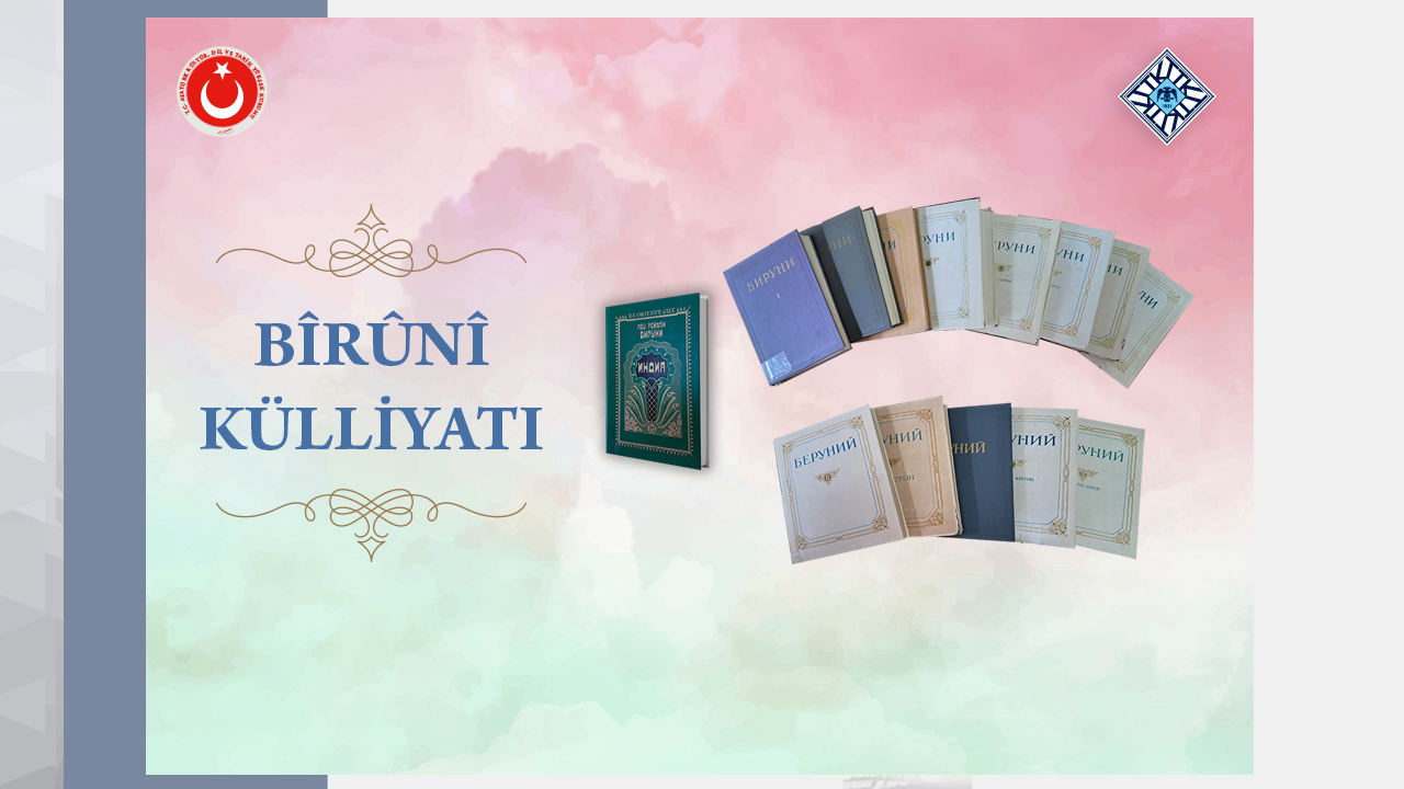 Bîrûnî’s Collected Works Added to Our Library