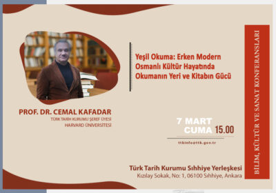 Cemal Kafadar’ın “Yeşil Okuma: Erken Modern Osmanlı Kültür Hayatında Okumanın Yeri ve Kitabın Gücü” Konferansı