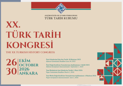 XX. Türk Tarih Kongresi’ne Başvuru Süreci Başladı