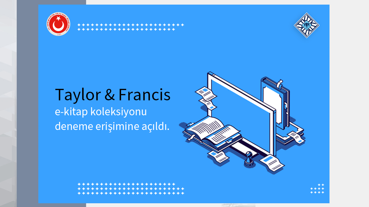 Taylor & Francis E-kitap Koleksiyonu Deneme Erişimine Açıldı