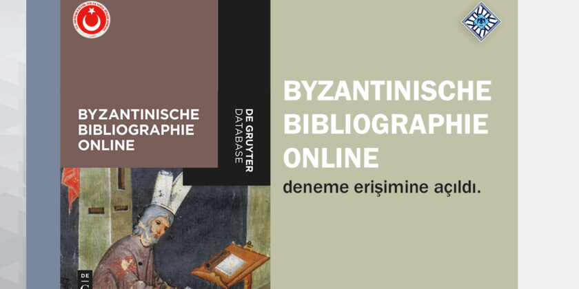 Byzantinische Bibliographie Online Deneme Erişimine Açıldı.
