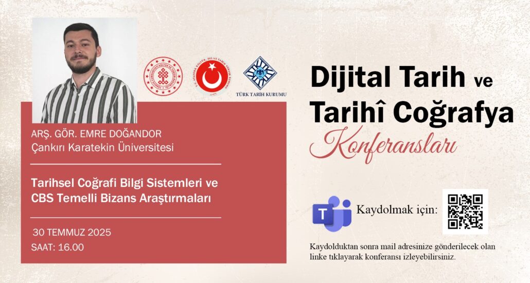 Dijital Tarih ve Tarihî Coğrafya Konferanslarının Dördüncü Konuğu: Emre Doğandor