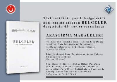 The 45th issue of Belgeler Magazine has been published