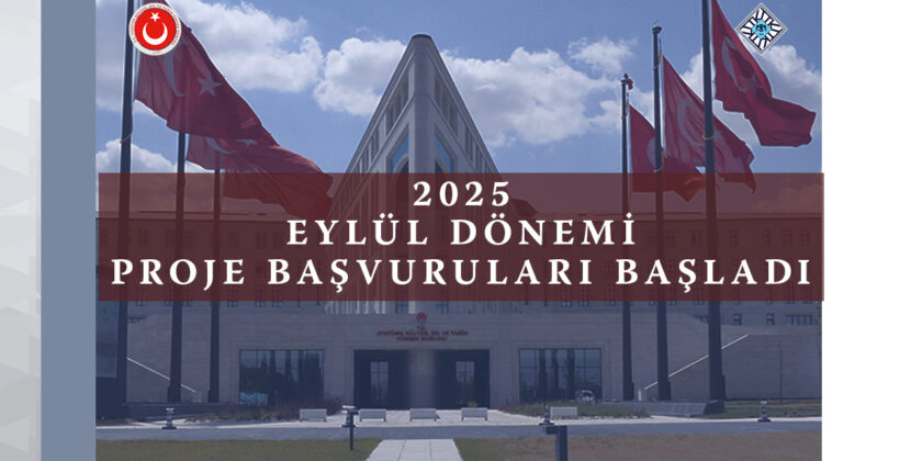 2025 Eylül Dönemi Proje Başvuruları
