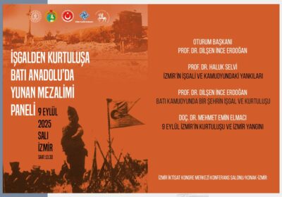 İşgalden Kurtuluşa Batı Anadolu’da Yunan Mezalimi Paneli