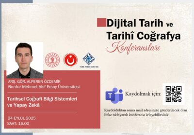 Dijital Tarih ve Tarihî Coğrafya Konferanslarının Konuğu Alperen Özdemir