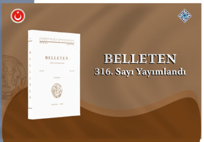 Belleten Dergisinin Yeni Sayısı Çıktı