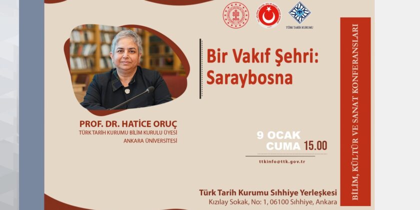Bilim, Kültür ve Sanat Konferansları’nın Konuğu Prof. Dr. Hatice Oruç