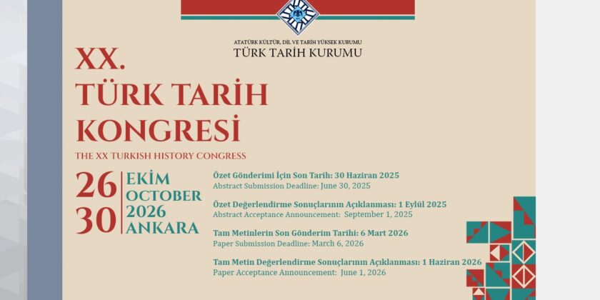 XX. Türk Tarih Kongresine Tam Metin Gönderme Süresi Uzatılmıştır