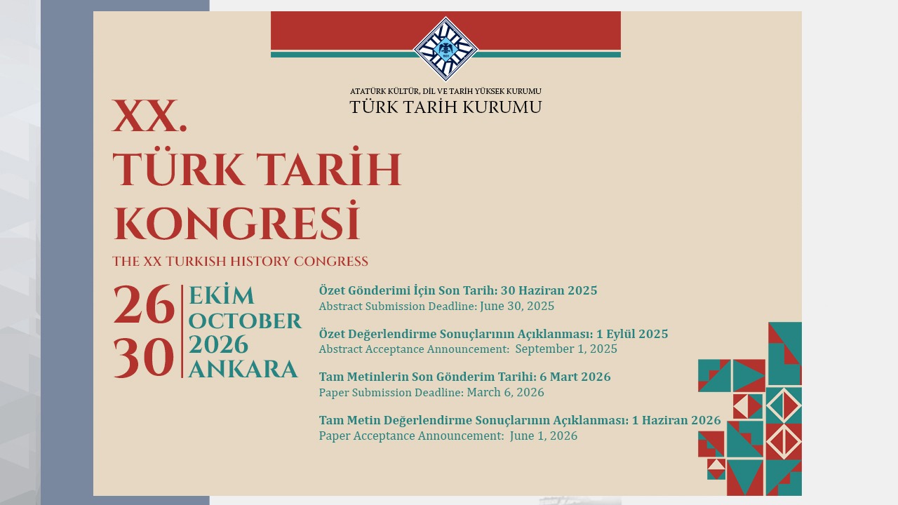 XX. Türk Tarih Kongresine Tam Metin Gönderme Süresi Uzatılmıştır