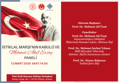 İstiklal Marşı’nın Kabulü ve Mehmet Akif Ersoy Paneli