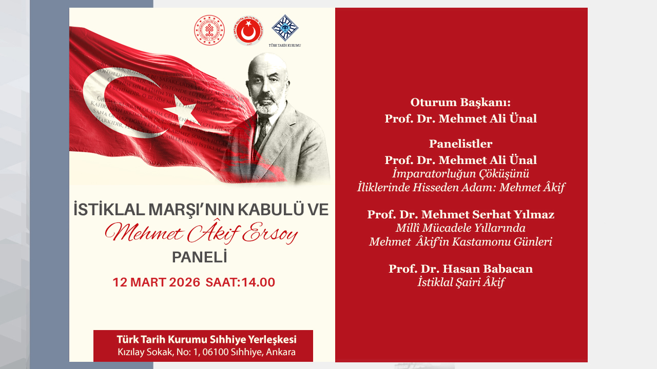 İstiklal Marşı’nın Kabulü ve Mehmet Akif Ersoy Paneli