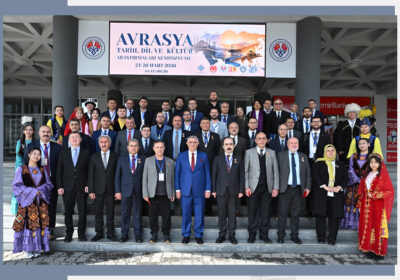 Avrasya Tarih, Dil ve Kültür Araştırmaları Sempozyumu Düzenlendi