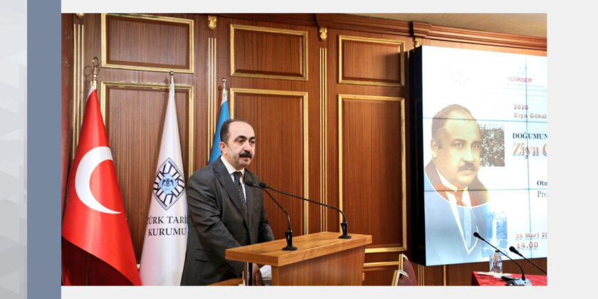 Doğumunun 150. Yılında Ziya Gökalp Paneli Düzenlendi