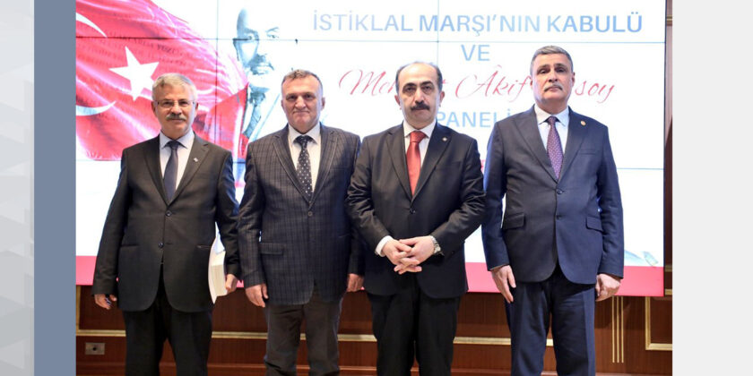 İstiklal Marşı’nın Kabulü ve Mehmet Akif Ersoy Paneli Düzenlendi