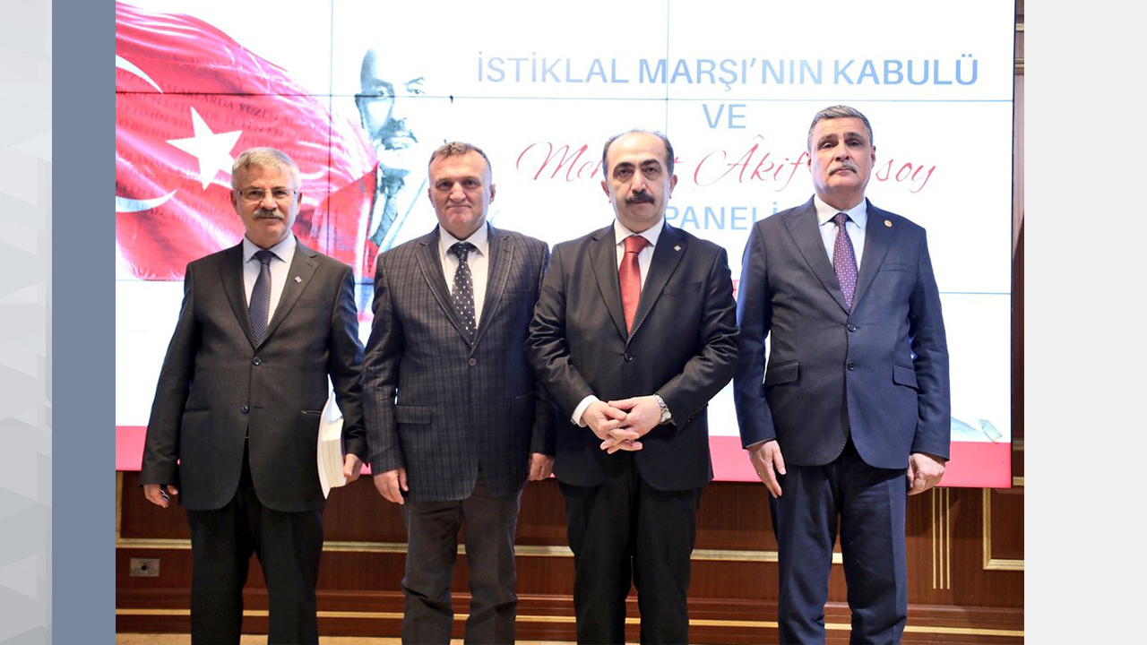 İstiklal Marşı’nın Kabulü ve Mehmet Akif Ersoy Paneli Düzenlendi