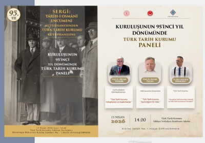 Kuruluşunun 95’inci Dönümünde Türk Tarih Kurumu Paneli