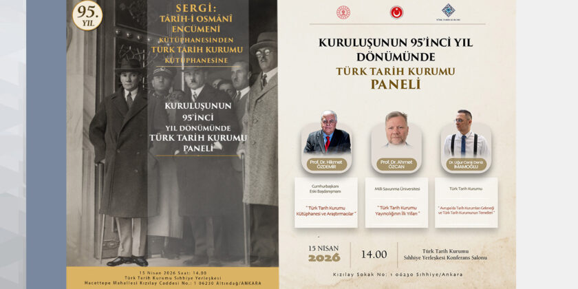 Kuruluşunun 95’inci Dönümünde Türk Tarih Kurumu Paneli