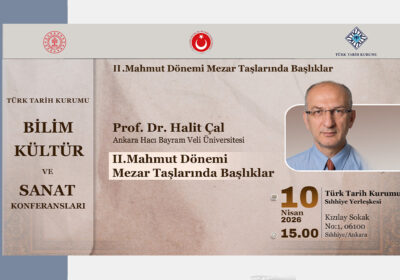 Bilim, Kültür ve Sanat Konferansları’nın Konuğu Prof. Dr. Halit Çal